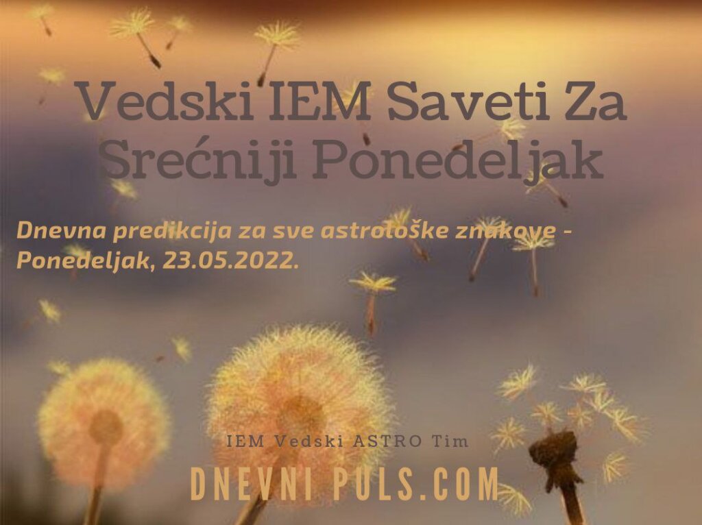 Vedski IEM Saveti Za Srećniji Ponedeljak